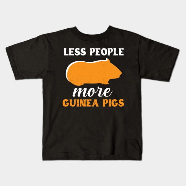 Less People More Guinea Pigs Kids T-Shirt by maxcode